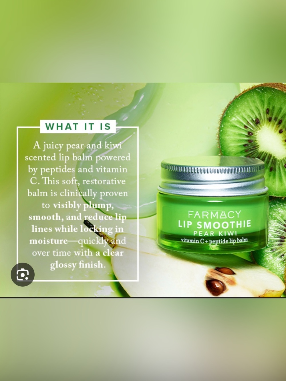 Farmacy Pear Kiwi Lip Balm W/ Peptide + Vitamin C
